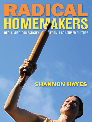 Radical Homemakers