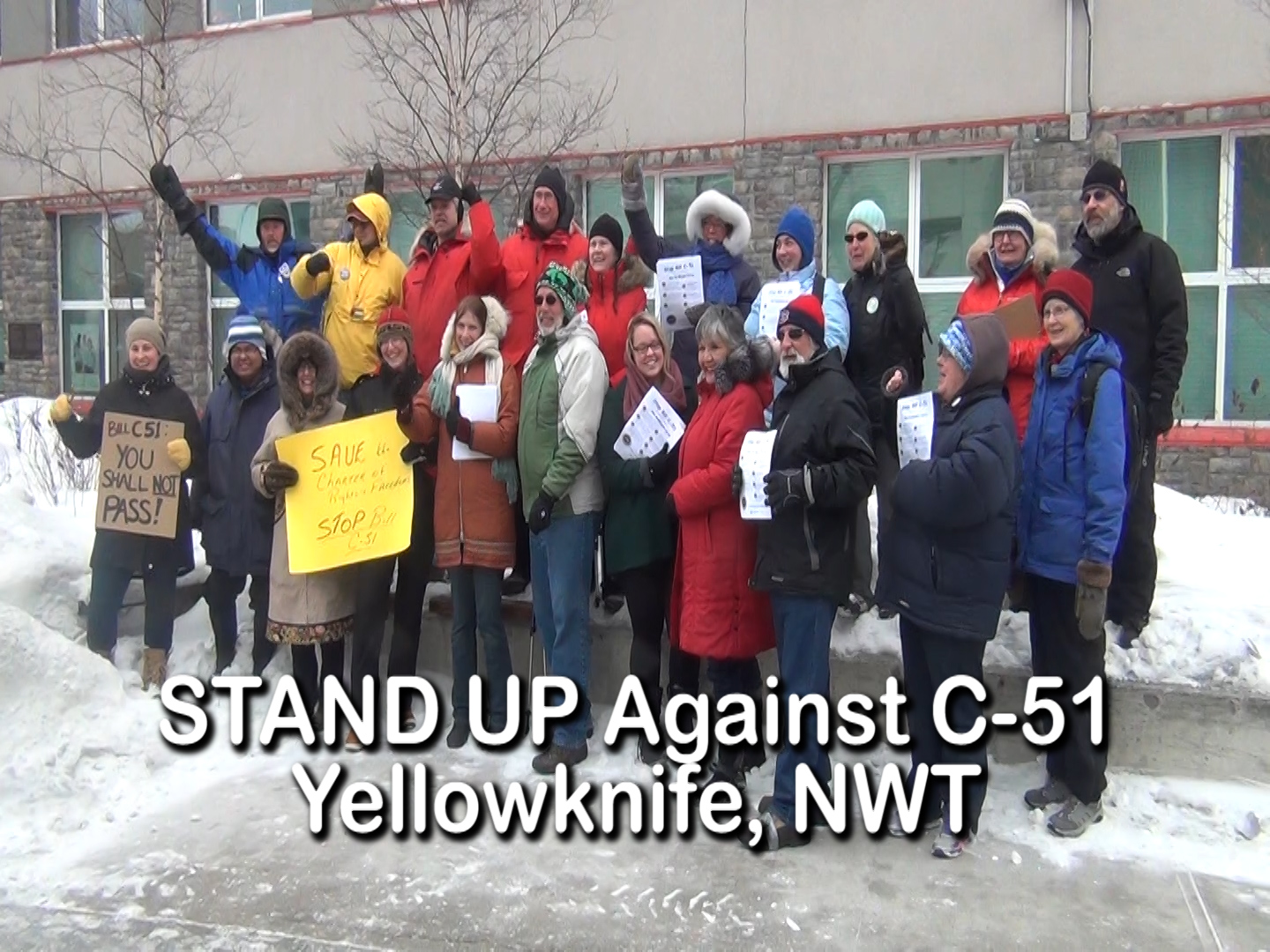 STAND UP Against C 51 in Yellowknife, NWT