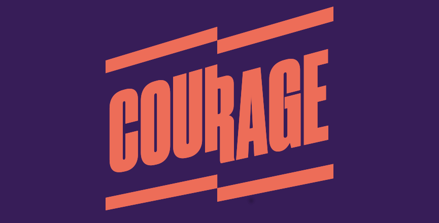 courage