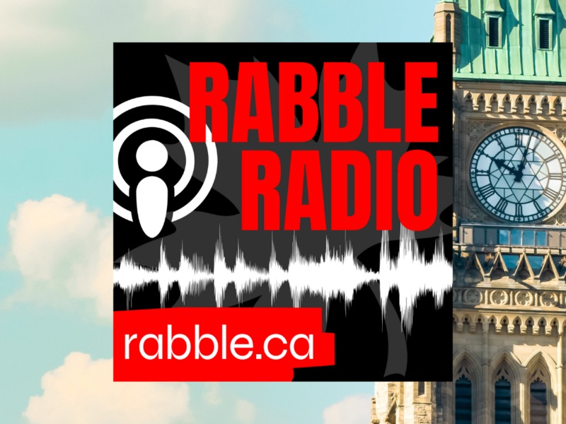 Photo of Parliament on a backdrop of the rabble radio logo