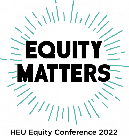 Graphic Reading "Equity Matters" HEU Equity Conference 2022