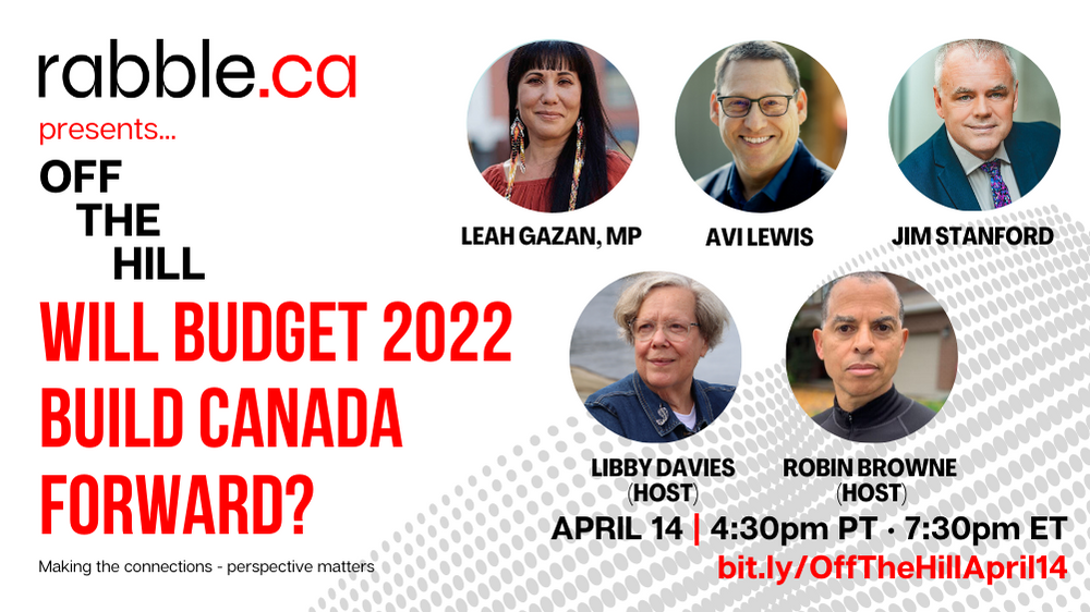 Promotional photo for our latest Off the Hill panel: Will Budget 2022 build Canada forward?