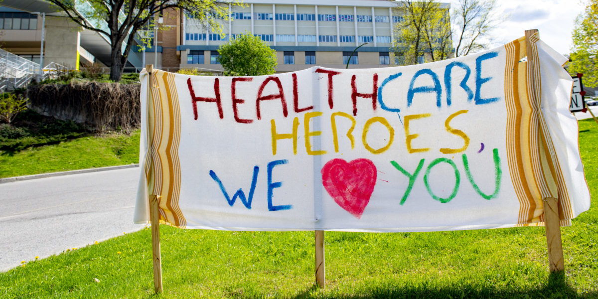 A photo of Sign in support of healthcare heroes including nurses.