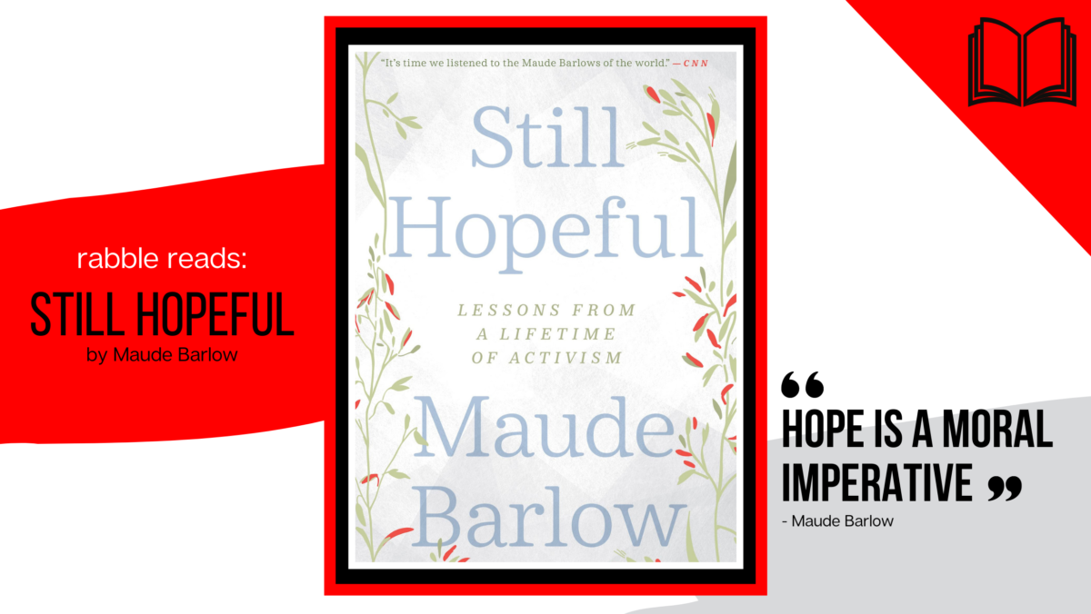 Promotional photo of Monia's review of Maude Barlow's book "Still Hopeful"