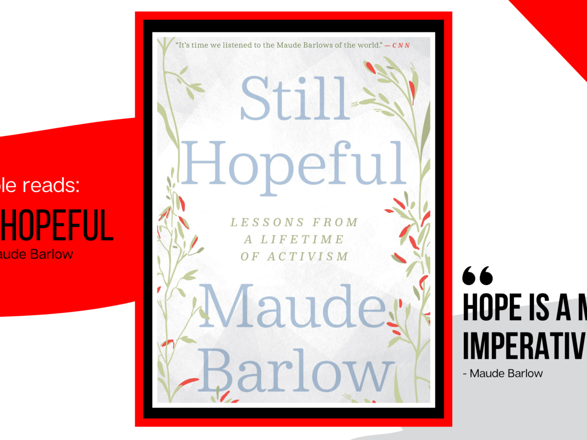 Promotional photo of Monia's review of Maude Barlow's book "Still Hopeful"