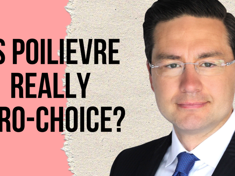 A photo of Pierre Poilievre on a pink and grey background with the words "Is Poilievre really pro-choice?"