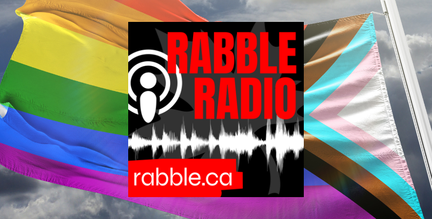 A photo of the 2SLGBTQIA+ flag and the rabble radio thumbnail