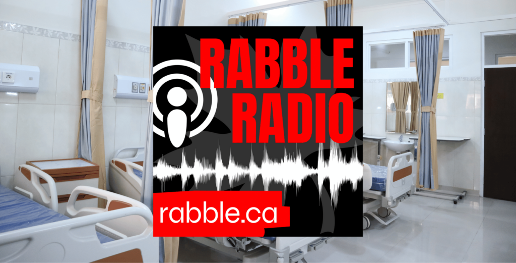An image of hospital beds behind the rabble radio logo.