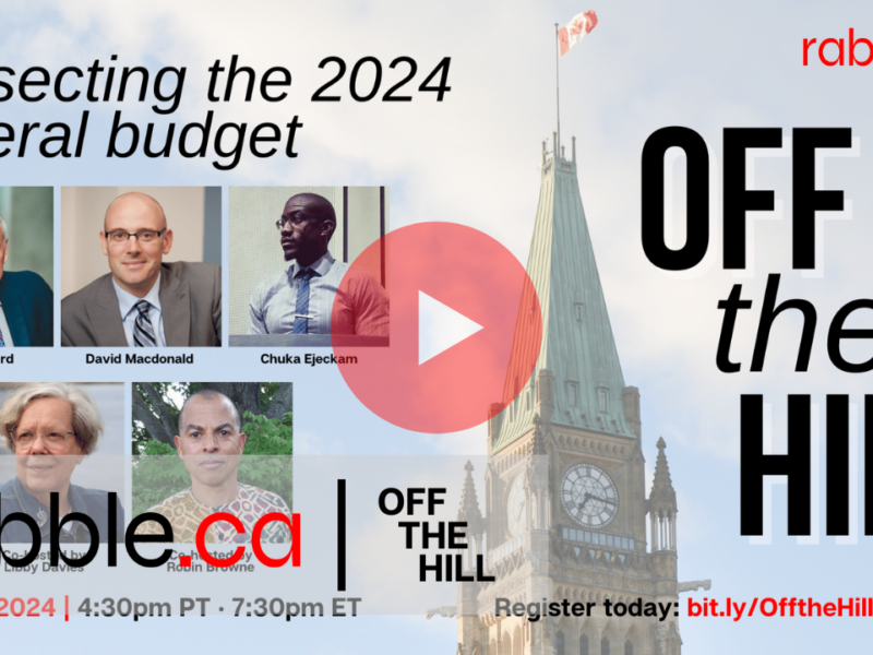 Off the Hill: Dissecting the 2024 federal budget (FULL VIDEO)