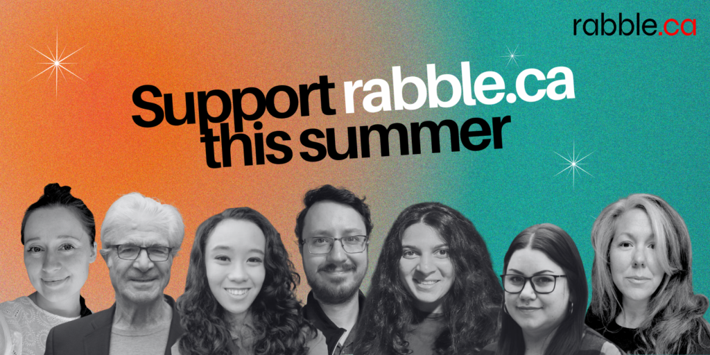 A promotional image for rabble's summer fundraiser.