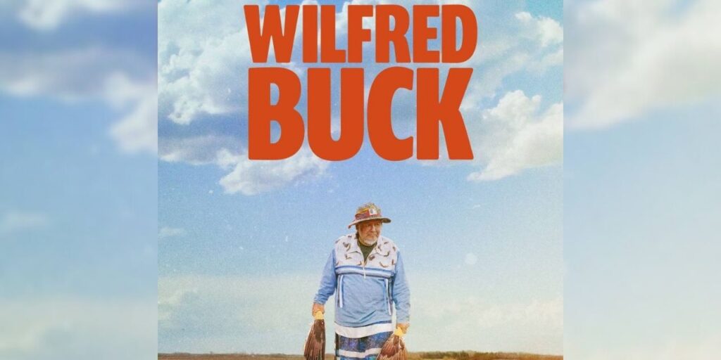 The poster for the Wilfred Buck film.