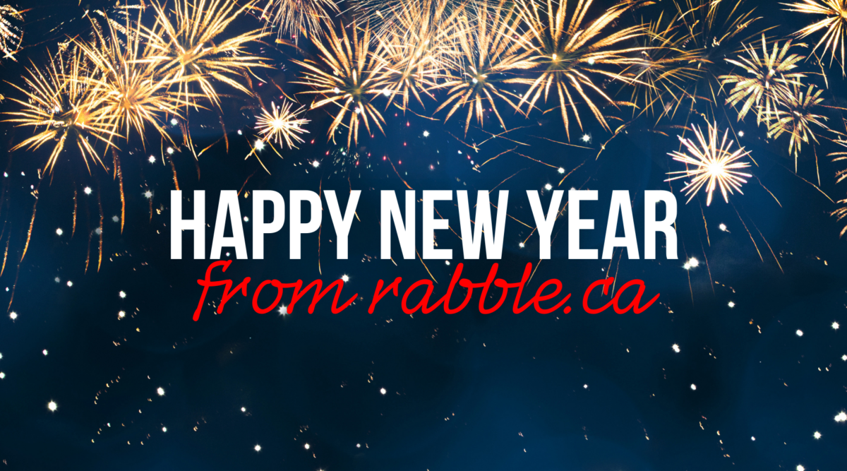 Happy New Year from rabble.ca!