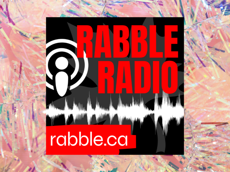 Best of rabble radio 2024