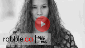 An image of El Jones and the caption "rabble.ca Off the Hill" and a big red play button.
