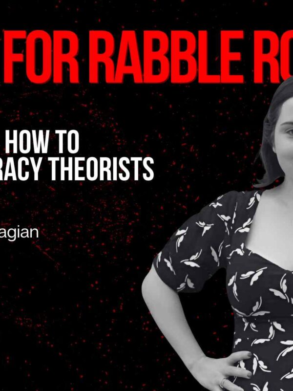 You Are Cordially Invited to Attend rabble.ca’s October 2nd workshop ‘How To Debate Conspiracy Theorists’
